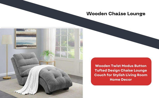 Chaise Lounges - A Creative Blend of Style, Comfort, and Versatility