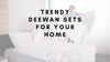 Trendy Deewan Sets for Your Home - WoodenTwist