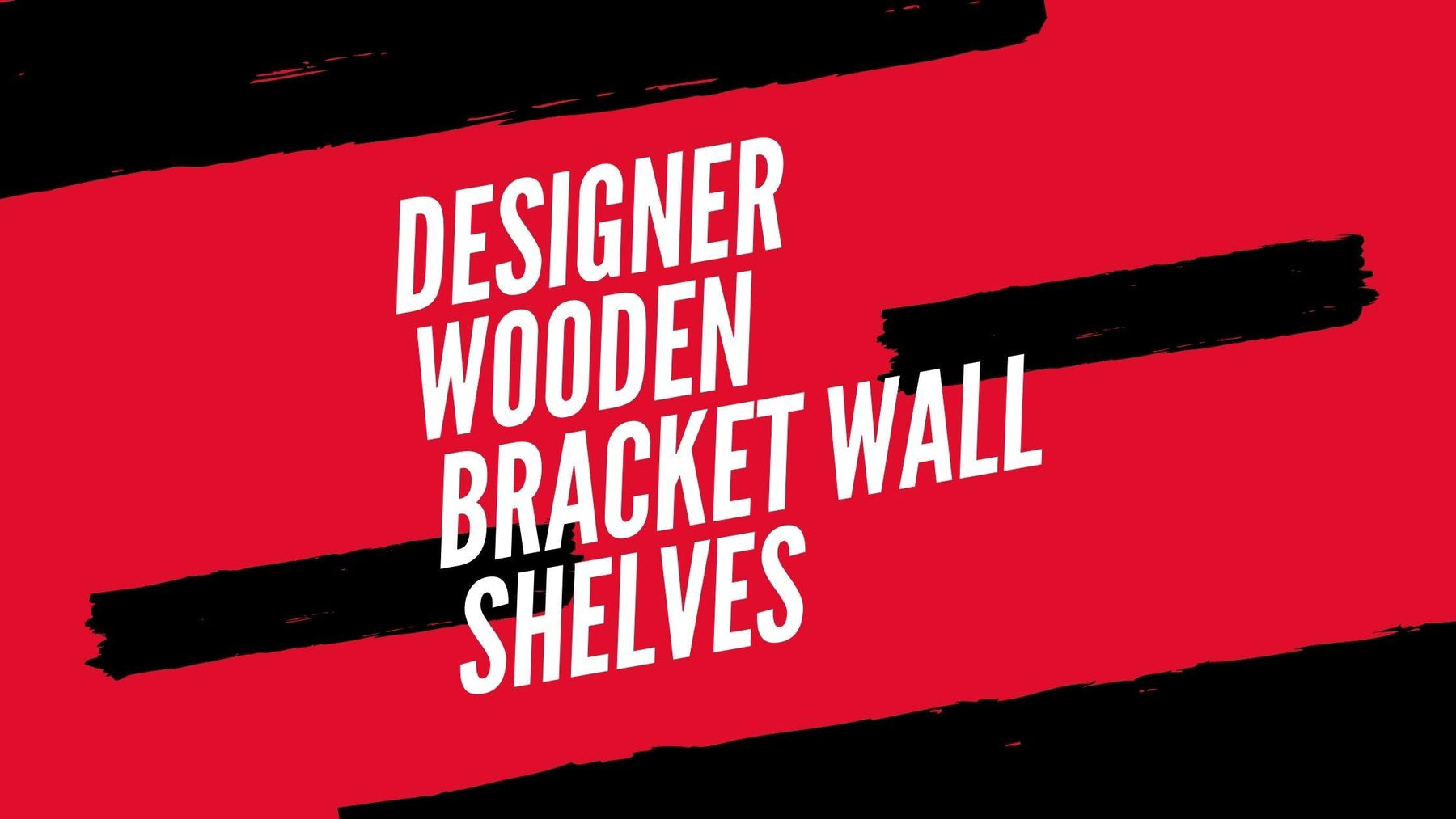 Designer Wooden Bracket Wall Shelves - WoodenTwist
