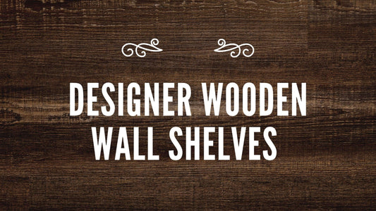 Designer Wooden Wall Shelves For Home Décor - WoodenTwist