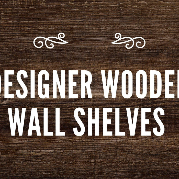 Designer Wooden Wall Shelves For Home Décor - WoodenTwist