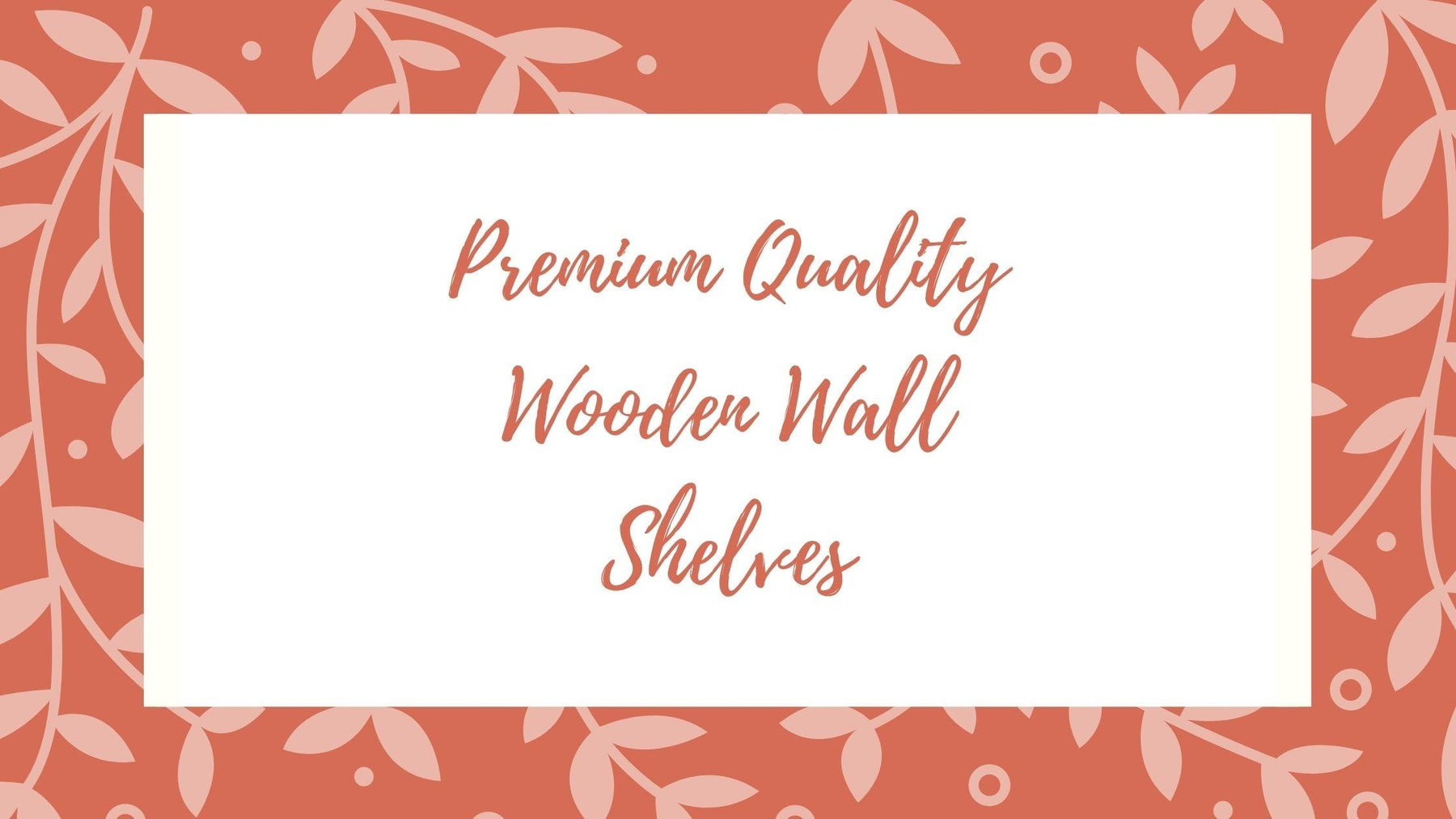 Premium Quality Wooden Wall Shelves - WoodenTwist