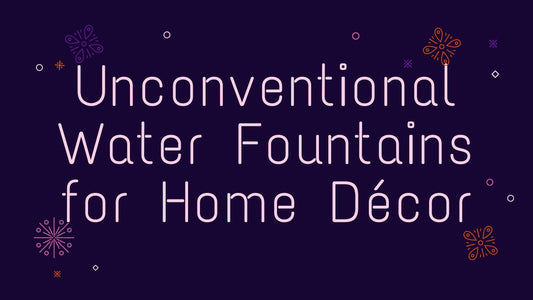 Unconventional Water Fountains for Home Décor - WoodenTwist