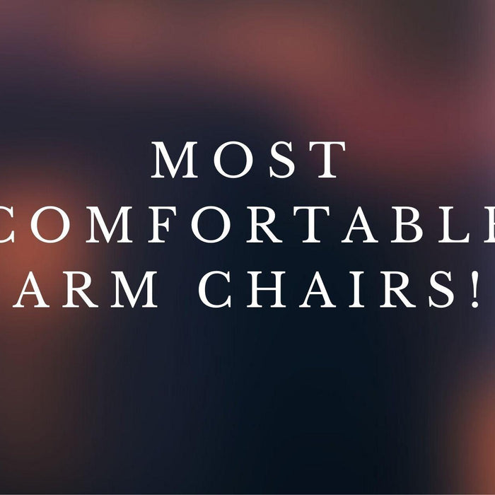 Most Comfortable Arm Chairs! - WoodenTwist