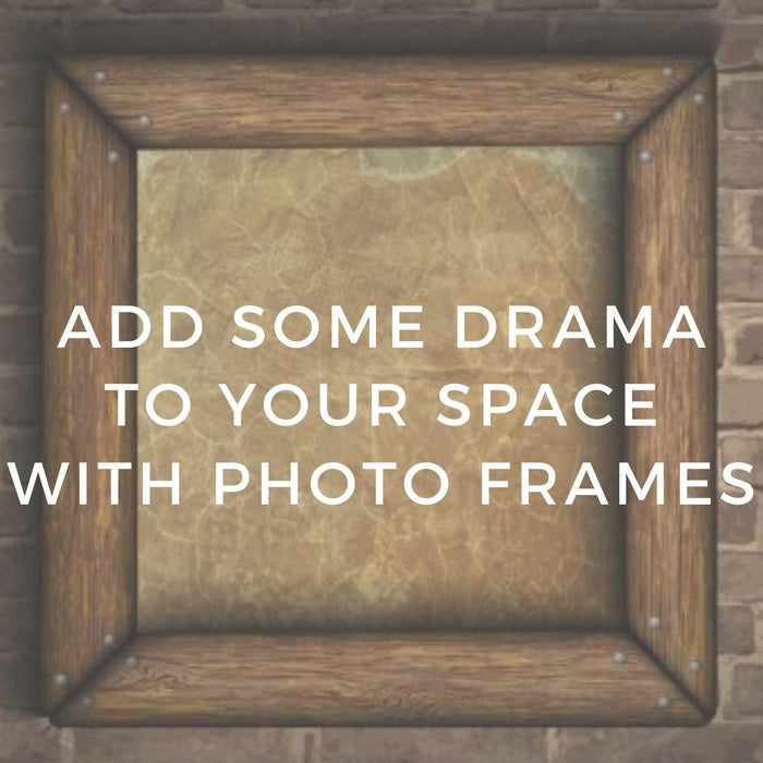 Add some drama to your space with Photo Frames - WoodenTwist