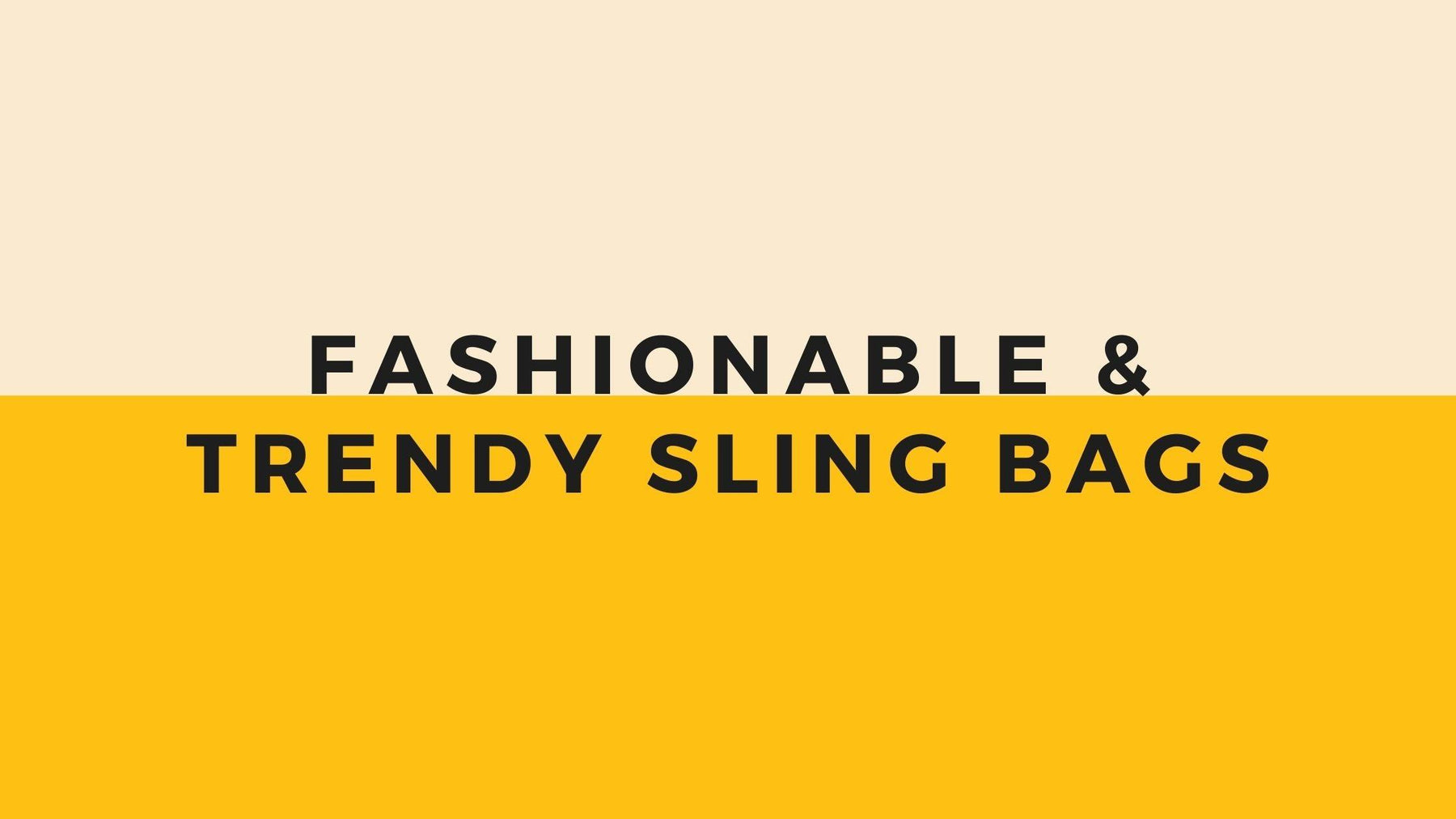 Fashionable & Trendy Sling Bags - WoodenTwist