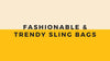 Fashionable & Trendy Sling Bags - WoodenTwist