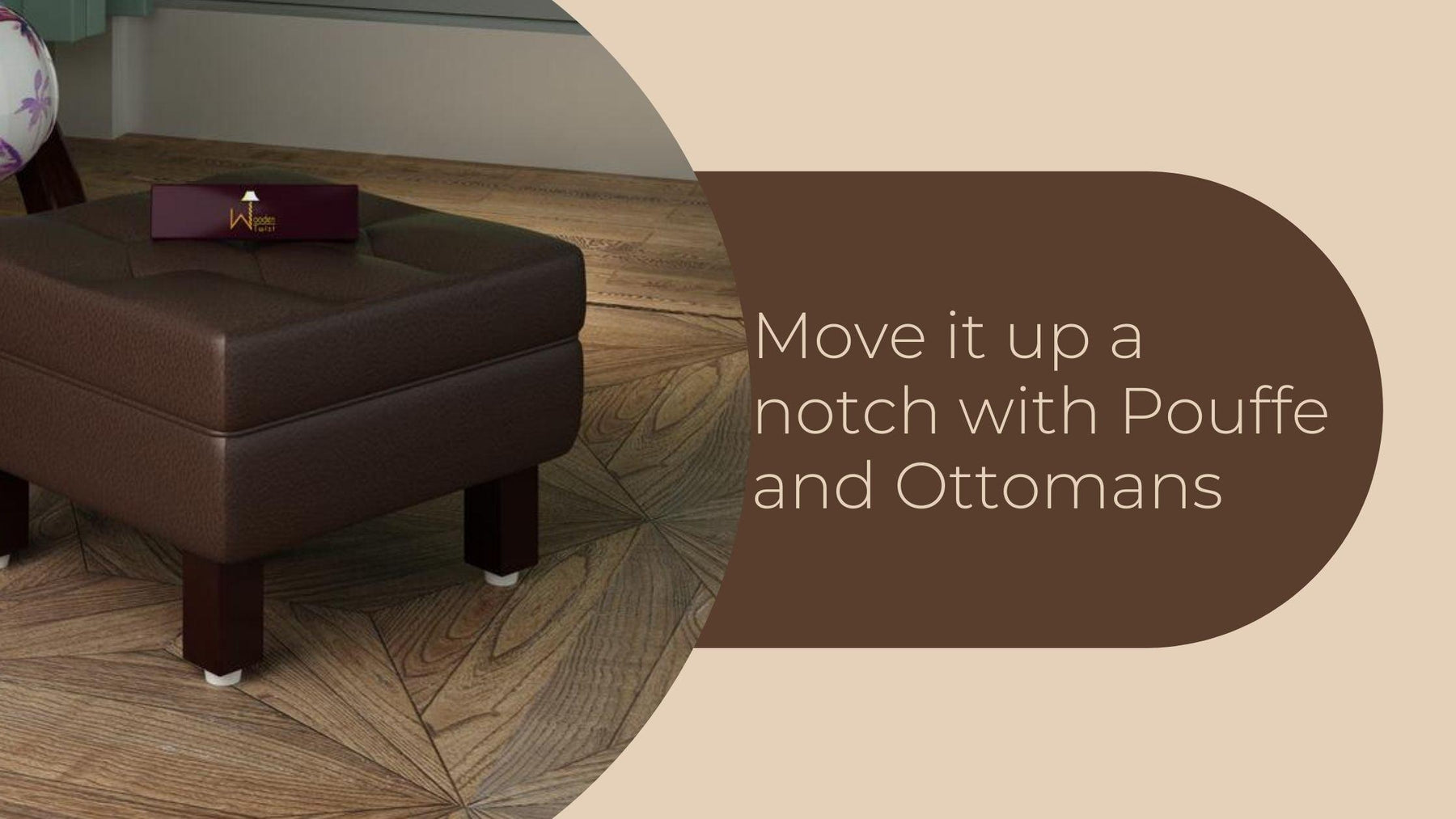 Move it up a notch with Pouffe and Ottomans - WoodenTwist
