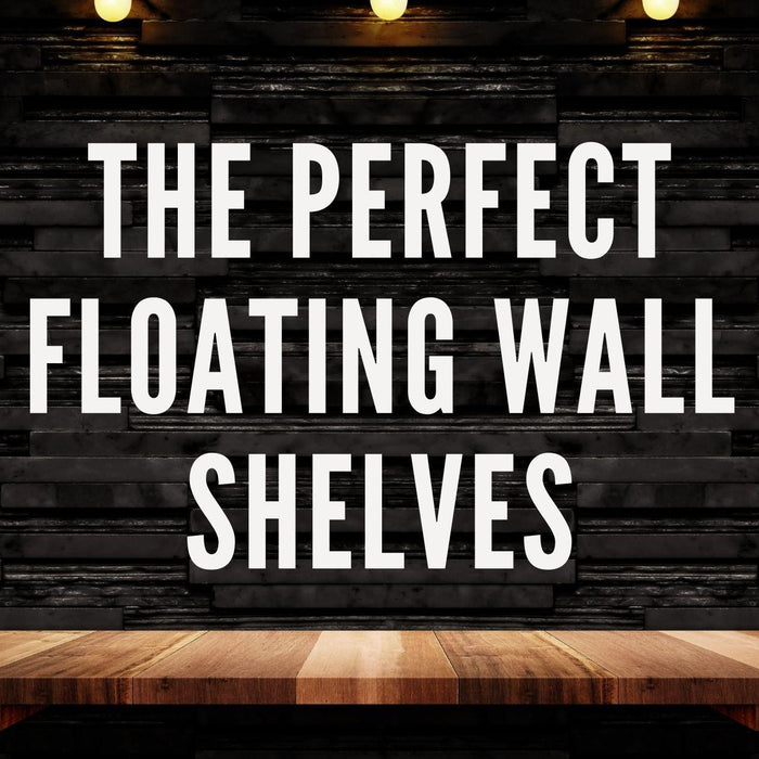 The Perfect Floating Wall Shelves that You Can't-Miss! - WoodenTwist