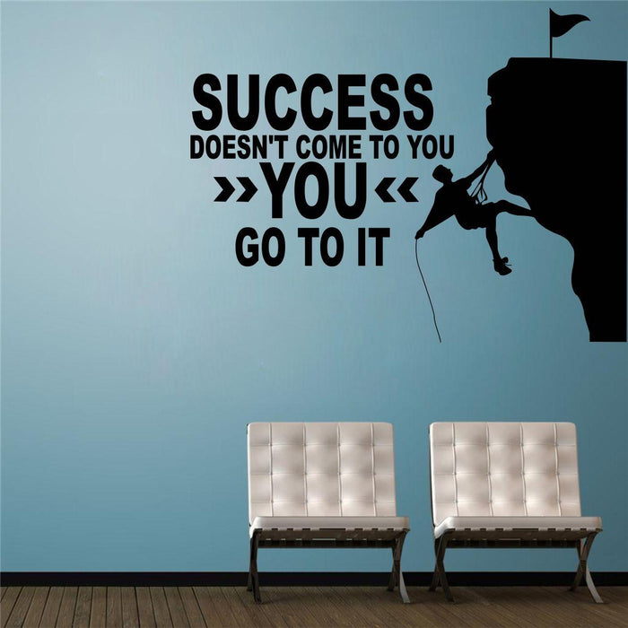 Success doesn't come to you' Wall Sticker - WoodenTwist