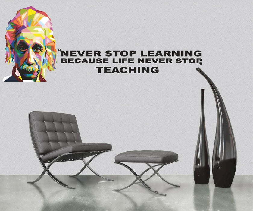 Never Stop Learning Because Life Never Stops Teaching Wall Sticker - WoodenTwist