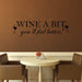 Wine A Bit' Wall Art Motivational Quote Wall Sticker for Room, Kitchen - WoodenTwist